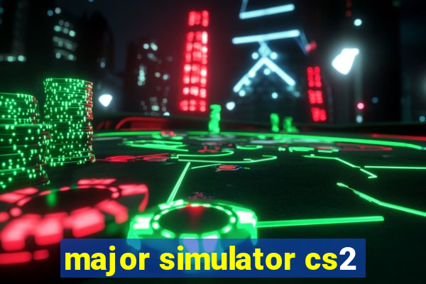 major simulator cs2